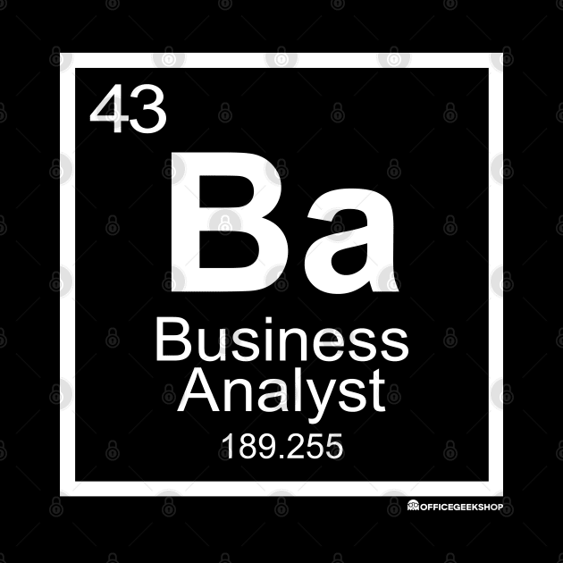 BUSINESS ANALYST ELEMENT by officegeekshop