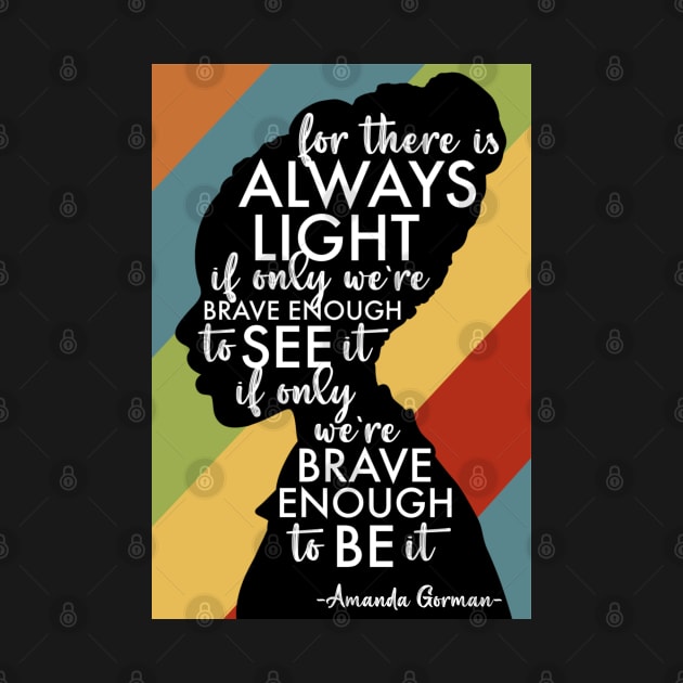 Amanda Gorman - There is Always Light by ontheoutside