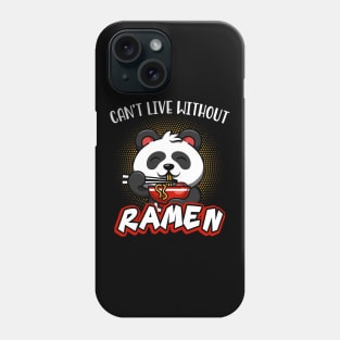 Can't Live Without Ramen Noodles Cute Panda Soup Phone Case