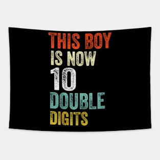 This Boy is Now 10 Double Digits Birthday Boy 10 years old Tapestry