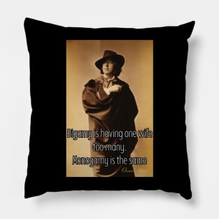 Bigamy Is Having One Wife Too Many Monogamy is the Same Poster Pillow