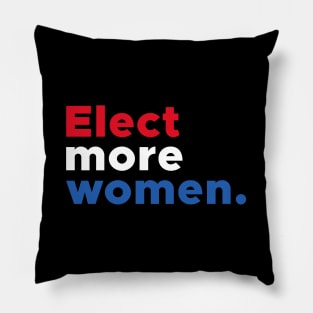 Elect More Women Pillow