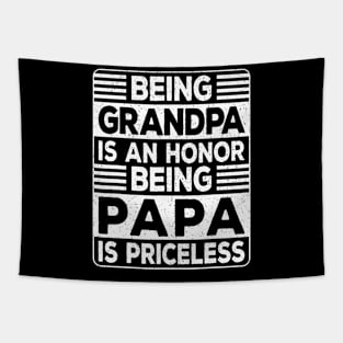 Being Grandpa Is An Honor Being Papa Is Priceless Dad Father Tapestry