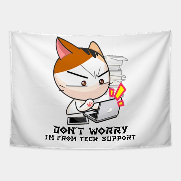 I'm from tech support Tapestry by M-HO design