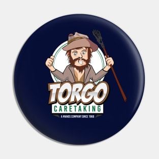 Torgo Care Taking With White Lettering Pin