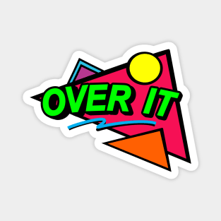 Over It Magnet