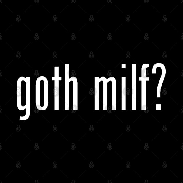 Goth milf? by Wicked9mm