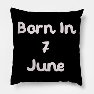 Born In 7 June Pillow