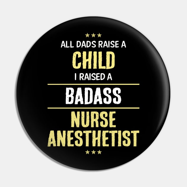 Badass Nurse Anesthetist Pin by Republic Inc