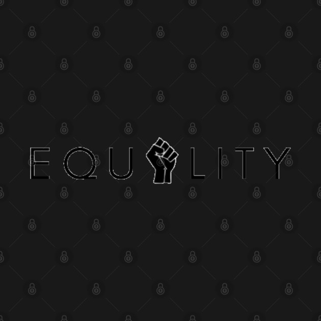 Disover Equality BLM Fist - Equality - T-Shirt