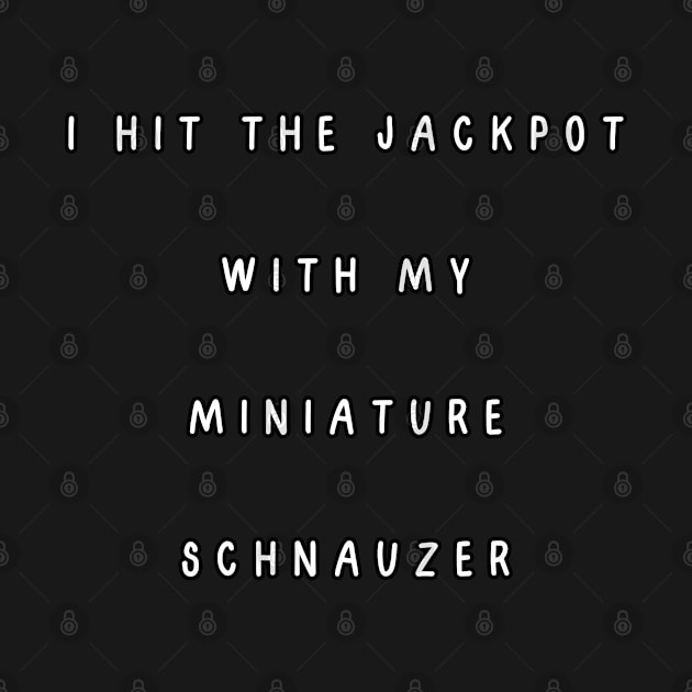 I hit the jackpot with my Miniature Schnauzer by Project Charlie