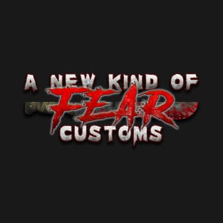 A New Kind Of Fear Customs 2023 T-Shirt