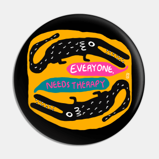 Everyone Needs Therapy Pin