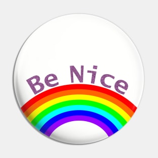 Purple Be Nice Rainbow Self Love Pin