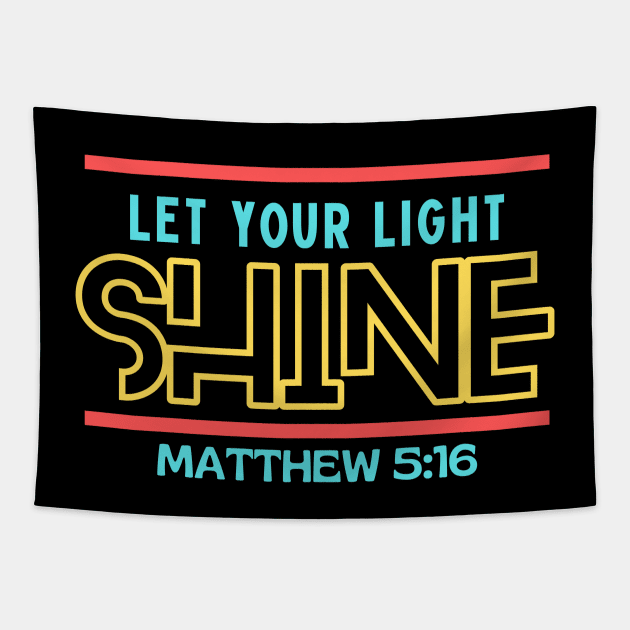 Let Your Light Shine | Christian Saying Tapestry by All Things Gospel