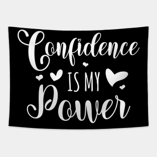 Confidence is my power, Inspirational Apparel. Tapestry