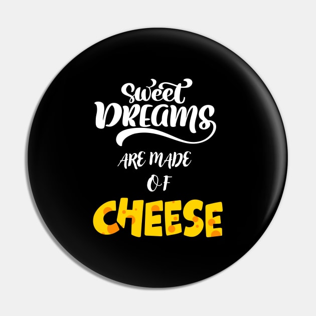 Sweet Dreams Are Made Of Cheese Pin by Hohohaxi