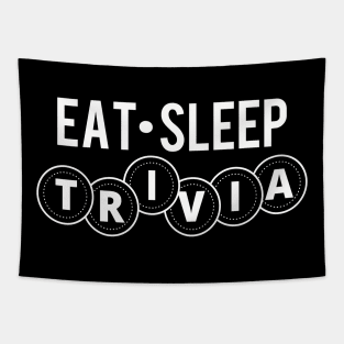 Trivia Shirt Eat Sleep Trivia Tapestry