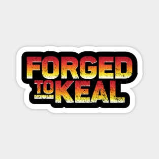 Forged to KEAL Magnet