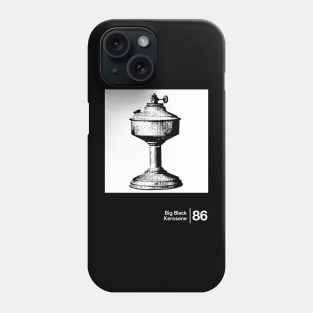 Big Black - Kerosene / Minimalist Artwork Design Phone Case