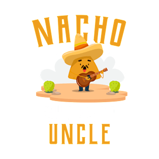 Uncle Nacho T-Shirt