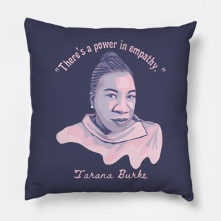 Tarana Burke Portrait and Quote Pillow