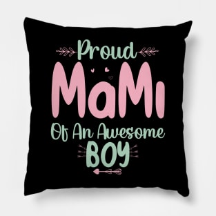 Proud Mami Of An Awesome Boy Pillow