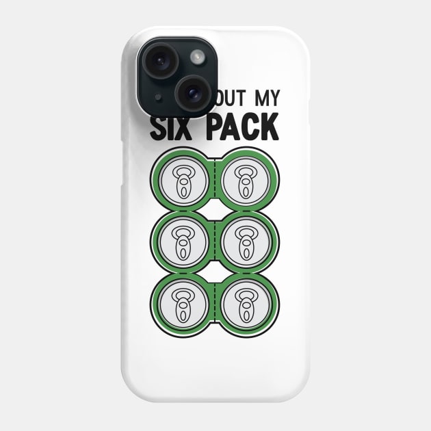 Check Out My Six Pack Beer Funny Phone Case by Suniquin