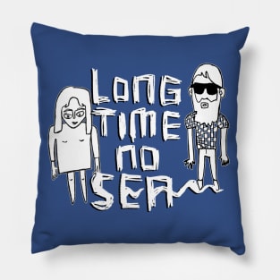 Long Time No Sea Pillow