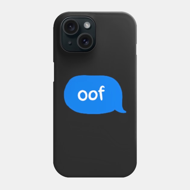 oof Phone Case by cmxcrunch