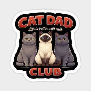 Cat Dad Club Life Is Better With Cats Cat Lover Magnet
