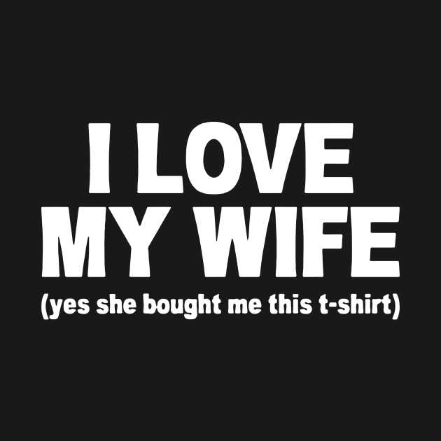 I LOVE MY WIFE by HeriBJ