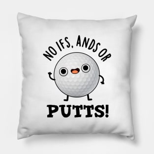 No Ifs Ands Or Putts Cute Golf Pun Pillow