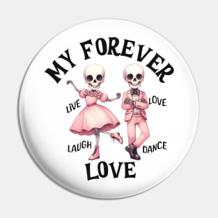 My Forever Love Smiling Dancing Skeleton Couple Pin