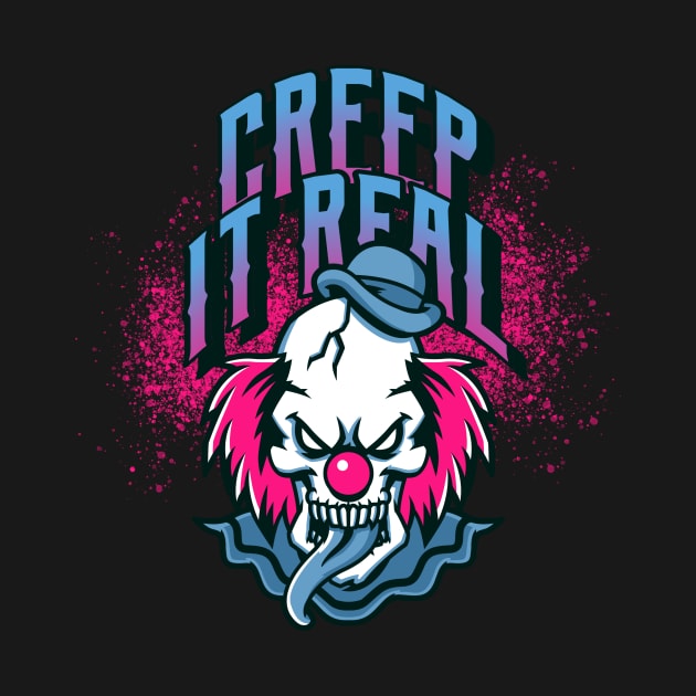 Creep it real crazy halloween clown by TomiTee