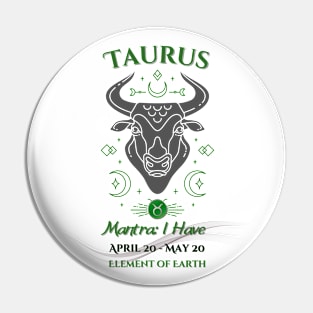 Zodiac Taurus Mantra Pin