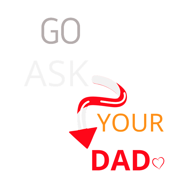 Go Ask Your Dad by logo desang