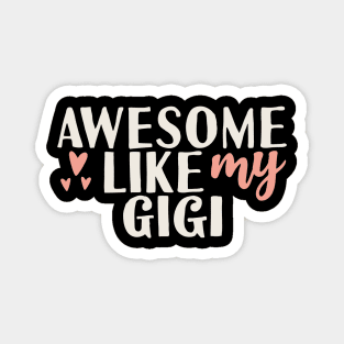 َAwesome like my gigi Magnet