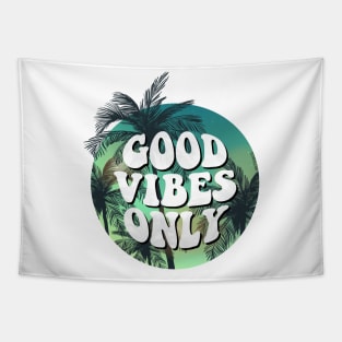 Good Vibes Only Tapestry