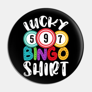 Lucky Bingo Shirt  T shirt For Women Pin