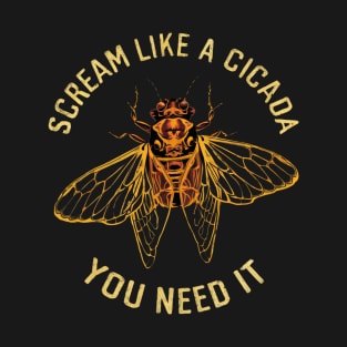 Scream Like A Cicada Entomology Cicada Fest 2024 T-Shirt