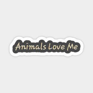 Animals Love Me 2 Magnet