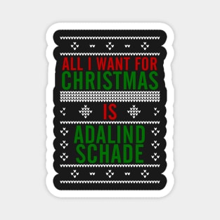 All I want for Christmas is Adalind Schade Magnet