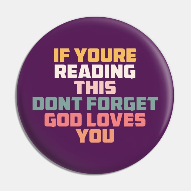 if you are reading this don't forget God loves you Pin by ChristianCanCo