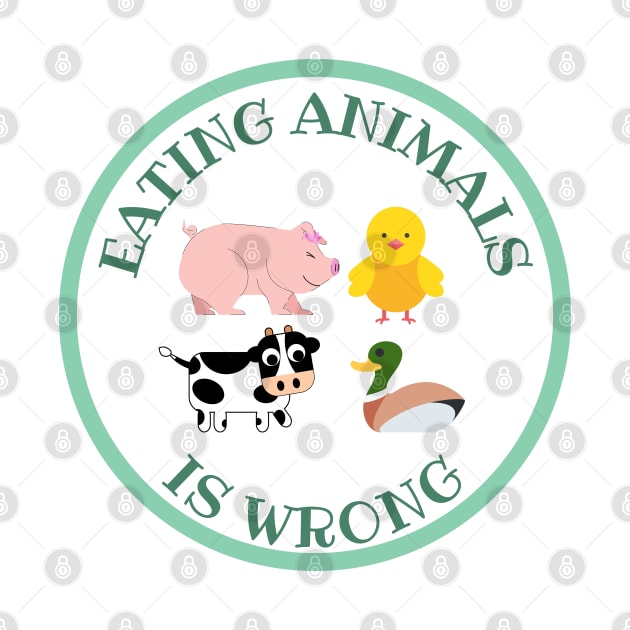 Eating Animals Is Wrong by DAHLIATTE