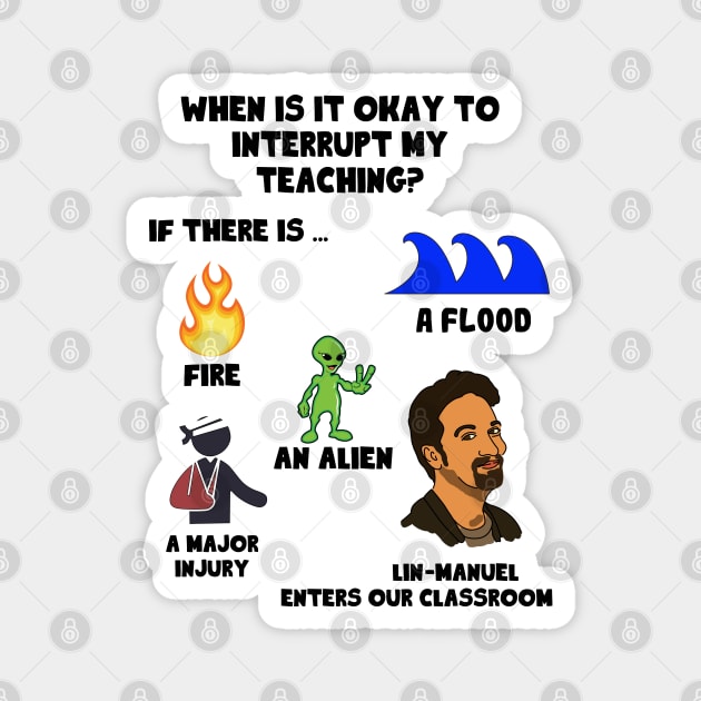 Lin Manuel Enters Our Classroom Magnet by nah