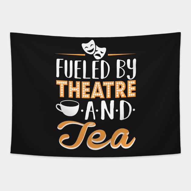 Fueled by Theatre and Tea Tapestry by KsuAnn