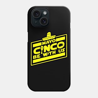 Funny Cinco De Mayo Scifi Parody Funny Quote Slogan Phone Case