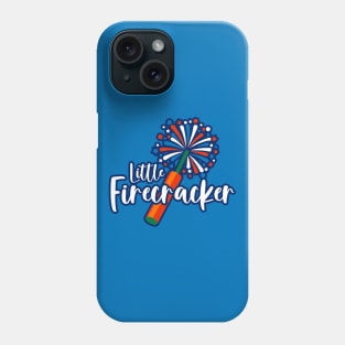 Funny July 4th Little Firecracker Design - 4th of July Fireworks Phone Case