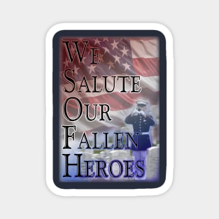 Saluting Our Heroes Magnet